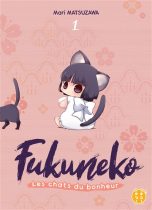 Fukuneko, les chats du bonheur T.01 | 9782373493818