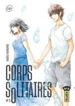 Corps solitaires T.05 | 9782505088882